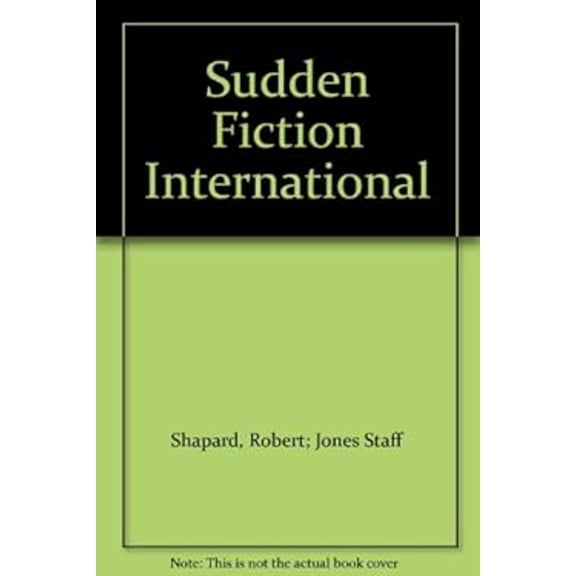 Pre-Owned Sudden Fiction International (Paperback) 0586091017 9780586091012