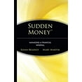 thumbnail image 1 of Pre-Owned Sudden Money: Managing a Financial Windfall (Hardcover) 0471380865 9780471380863, 1 of 1
