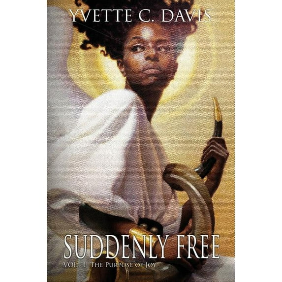 Suddenly Free, Vol. 2, the Purpose of Joy