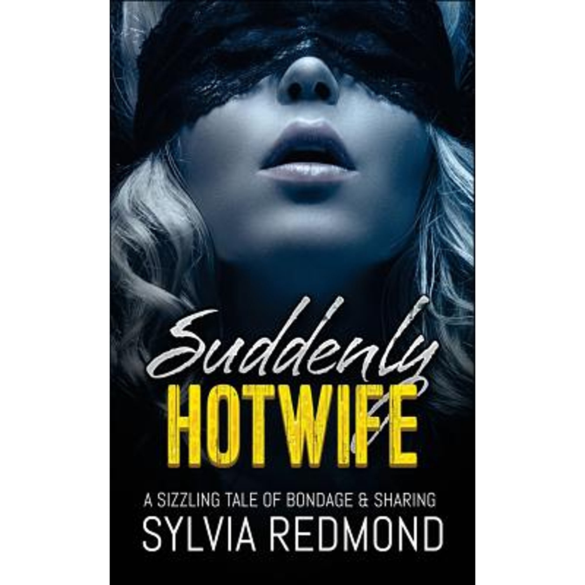 Suddenly Hotwife (Paperback)