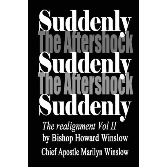 Suddenly: Suddenly The Aftershock: The Realignment (Paperback)