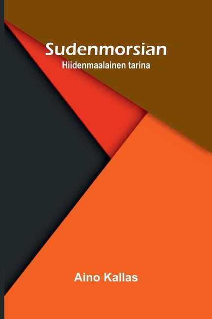 Sudenmorsian: Hiidenmaalainen tarina, (Paperback) - Walmart.com