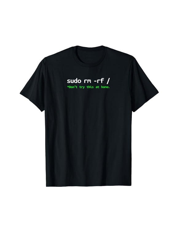 Sudo rm rf unisex-adult Shirt - Linux, Programmer, Engineer, Opensource