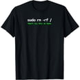 thumbnail image 1 of Sudo rm rf unisex-child Shirt - Linux, Programmer, Engineer, Opensource, 1 of 4