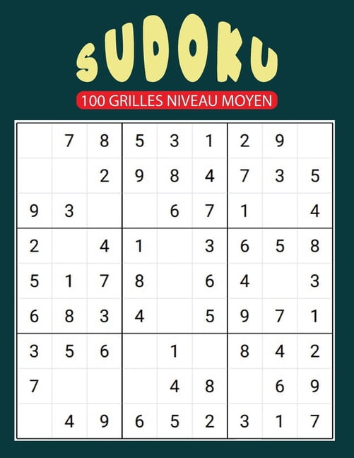 Sudoku 100 Grilles Niveau Moyen Solutions Et 10 Grilles Vierges sudoku-100-grilles-niveau-moyen-solutions-et-10-grilles-vierges