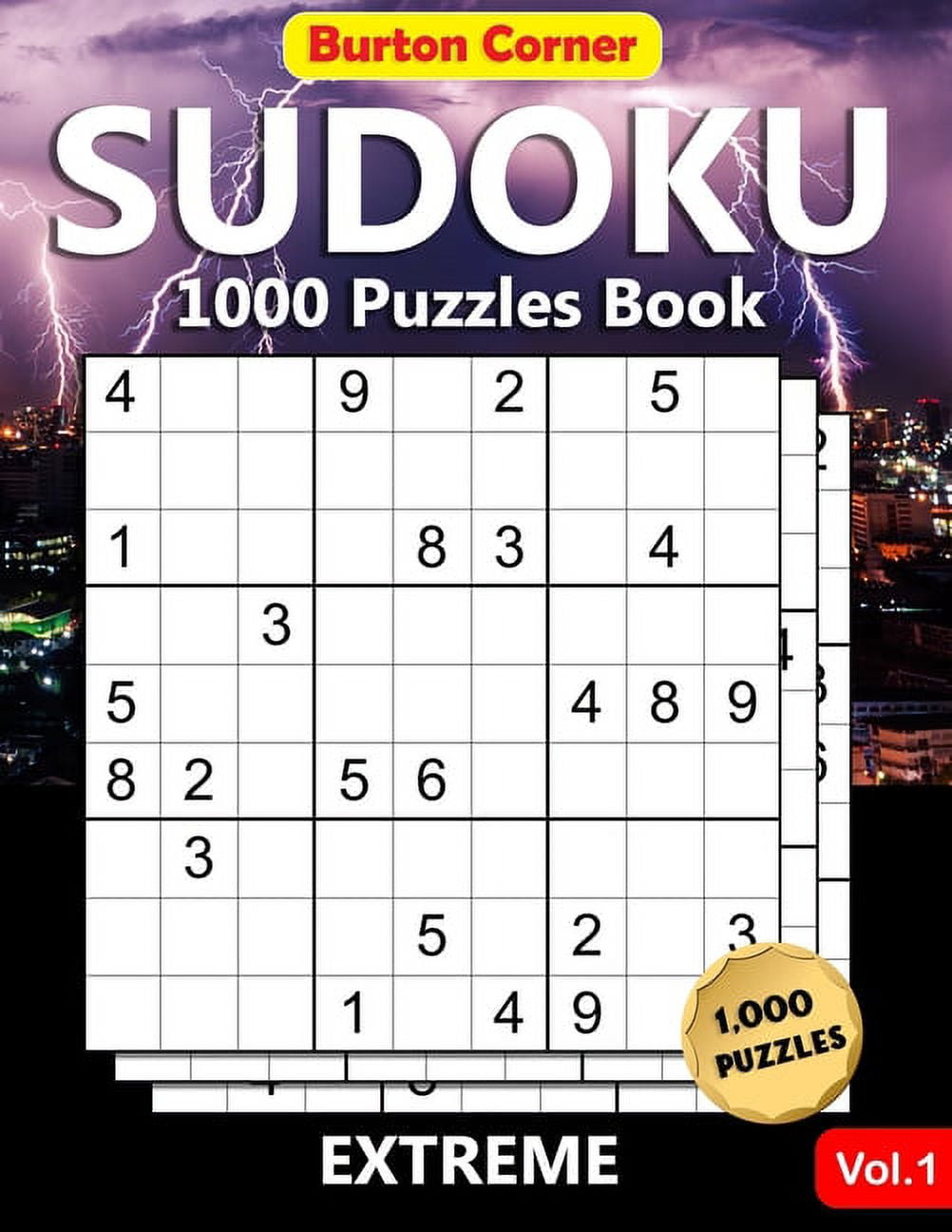 BURTON CORNER Sudoku 1000 Puzzles Book: Extreme Difficult 9x9 Sudoku Puzzles Brain Games Book for Expert Adults with Solution Vol.1 (Paperback)