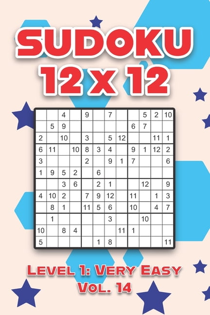 Sudoku 12 x 12 Level 1: Very Easy Vol. 14: Play Sudoku 12x12 Twelve Grid With Solutions Easy Level Volumes 1-40 Sudoku C, (Paperback)