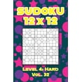 thumbnail image 1 of Sudoku 12 x 12 Level 4: Hard Vol. 32: Play Sudoku 12x12 Twelve Grid With Solutions Hard Level Volumes 1-40 Sudoku Cross , (Paperback), 1 of 1