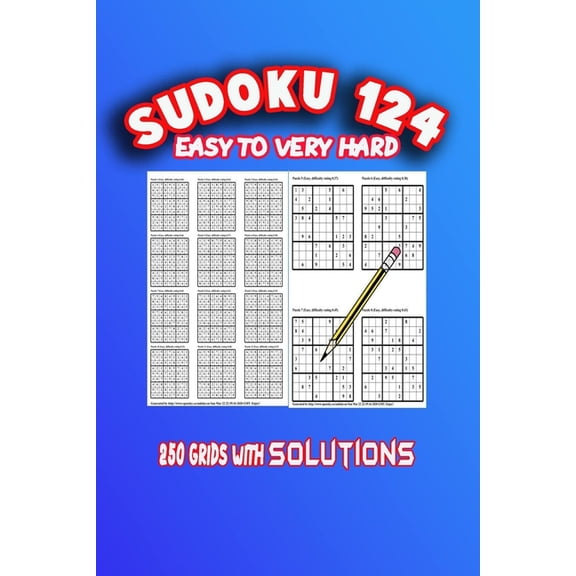 Sudoku 124 easy to very hard: 250 grids with solutions . size 6"x9"/124 pages (Paperback)(Large Print)