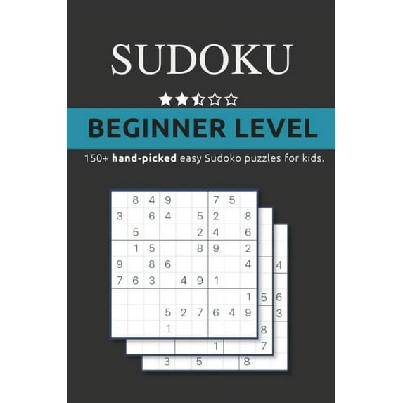 Sudoku: 150+ Beginner Level Sudoku puzzles: : Collection of hand-picked easy to solve Sudoku games. (Paperback)(Large Print)