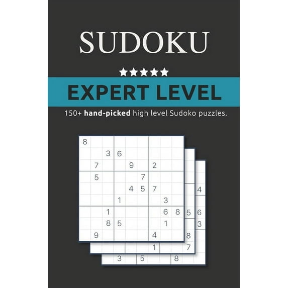 Sudoku : 150+ Expert Level Sudoku puzzles.: Collection of hand-picked high level Sudoku games. (Paperback)