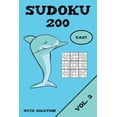 thumbnail image 1 of Sudoku 200 Easy With Solution Vol. 3: Puzzle puzzle booklet, 9x9, 2 puzzles per page, (Paperback), 1 of 1