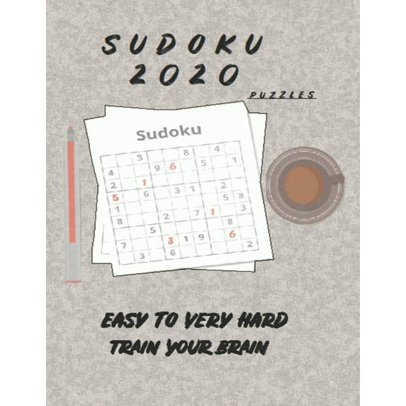 Sudoku 2020 Puzzles Easy to Very Hard: variants Sudoku Puzzles Easy to Very Hard train your brain One Puzzle Per Page fo, (Paperback)