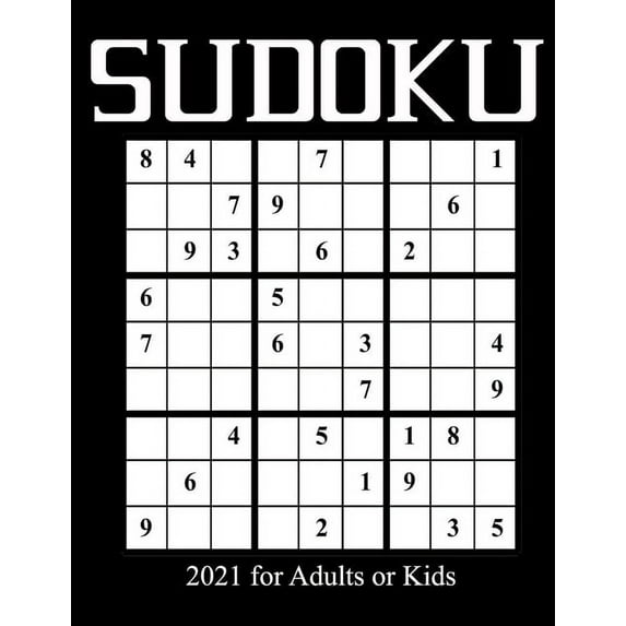 Sudoku 2021 for Adults or Kids: Sudoku Easy Hard Very Hard 300 Puzzles with Solutions, Sudoku Puzzle Books for Adults or Kids, Large Print, Solutions included, Sudoku the Times Calendar 2021, advanced