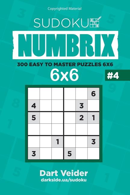 Sudoku Sudoku - 300 Easy to Master Puzzles 6x6 (Volume 4), Book 4, (Paperback)