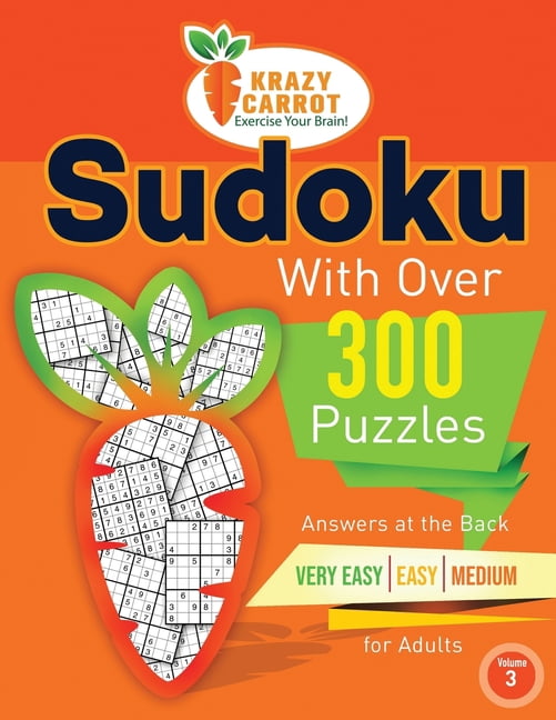 Sudoku with 300 Puzzles - 6 Difficulty L Sudoku With Over 300 Puzzles: Answers at the Back - Very Easy, Easy and Medium Levels for Adults - Volume 3, (Paperback)