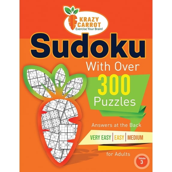 Sudoku with 300 Puzzles - 6 Difficulty L Sudoku With Over 300 Puzzles: Answers at the Back - Very Easy, Easy and Medium Levels for Adults - Volume 3, (Paperback)