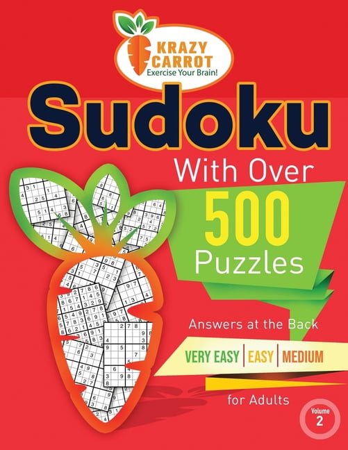 Sudoku with Over 500 Puzzles - 6 Difficu Sudoku With Over 500 Puzzles: Sudoku with Answers at the Back - Very Easy, Easy and Medium for Adults - Volume 2, (Paperback)