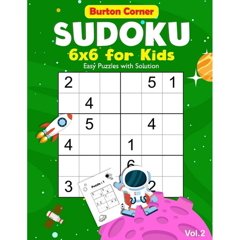 Sudoku 6x6: Sudoku for Kids: 6x6 Easy 100 Puzzles Games Book with Solution  for Beginners Vol.2 Space Themed, Kids Ages 6-10 (Paperback)