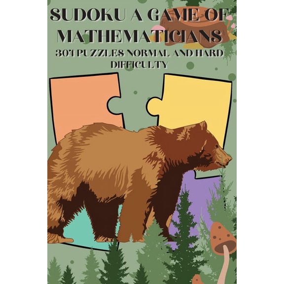 Sudoku A Game of Mathematicians 300 Puzzles Normal and Hard Difficulty, (Paperback)