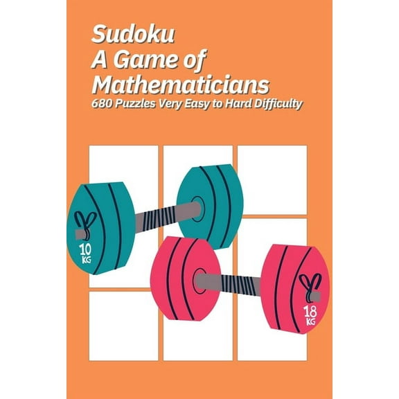 Sudoku A Game of Mathematicians 680 Puzzles Very Easy to Hard Difficulty, (Paperback)
