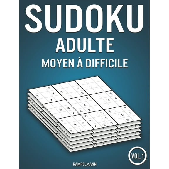Sudoku Adulte Moyen Difficile: Sudoku adulte moyen difficile: 400 Sudokus avec solutions moyen difficile (Vol. 1) (Paperback)