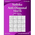 thumbnail image 1 of Sudoku Anti-Diagonal Sudoku Anti-Diagonal 16x16 - De Fácil a Experto - Volumen 2 - 276 Puzzles, Book 2, (Paperback), 1 of 1