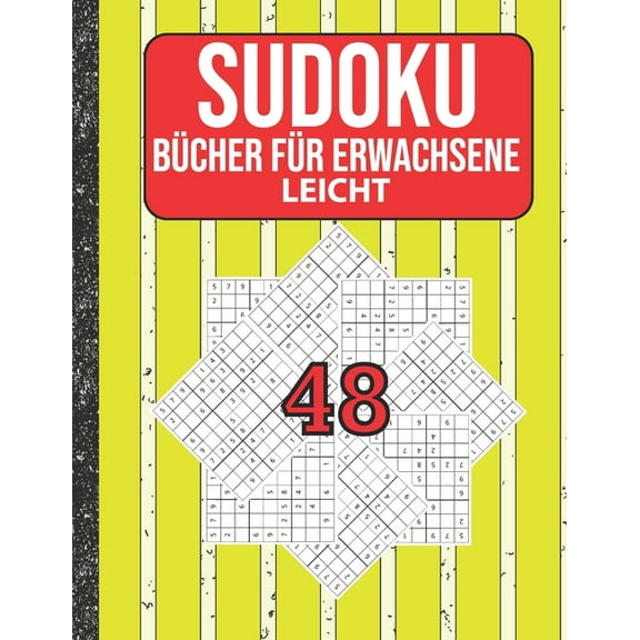 Sudoku Bcher fr Erwachsene leicht: 200 Sudokus von easy mit Lsungen Fr Erwachsene, Kinder (Paperback)