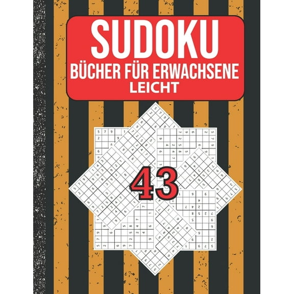 Sudoku Bcher fr Erwachsene leicht: 200 Sudokus von easy mit Lsungen Fr Erwachsene, Kinder (Paperback)