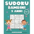 thumbnail image 1 of Sudoku Bambini 5 Anni: 200 Sudoku per bambini dai 5 anni - con soluzioni Vol 1 (Paperback), 1 of 1