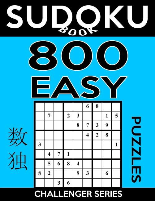Sudoku Book Challenger: Sudoku Book 800 Easy Puzzles : Sudoku Puzzle Book With Only One Level of Difficulty (Series #24) (Paperback)