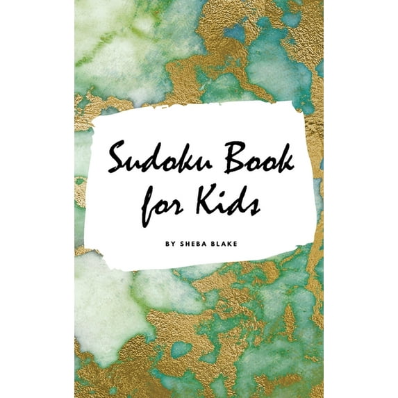 Sudoku Book for Kids - Sudoku Workbook (Small Hardcover Puzzle Book for Children) (Hardcover)