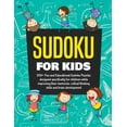 thumbnail image 1 of Sudoku Books for Kids: 100+ Fun and Educational Sudoku Puzzles designed specifically for children while improving their , (Paperback), 1 of 1