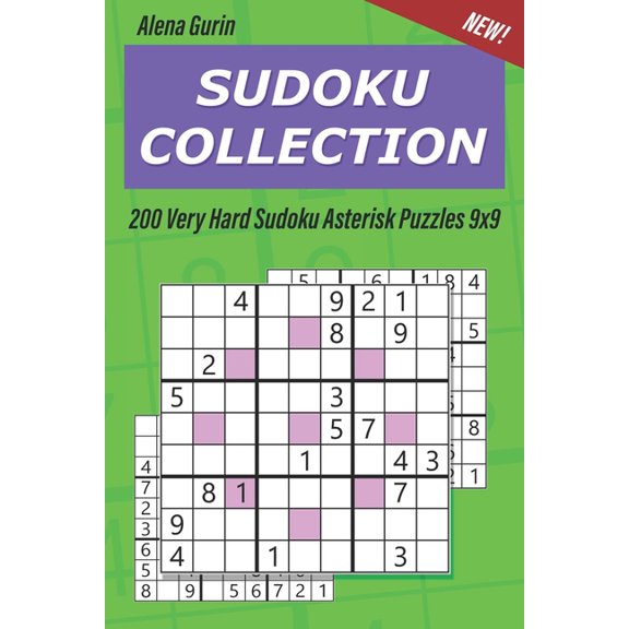 Sudoku Collection: 200 Very Hard Sudoku Asterisk Puzzles 9x9