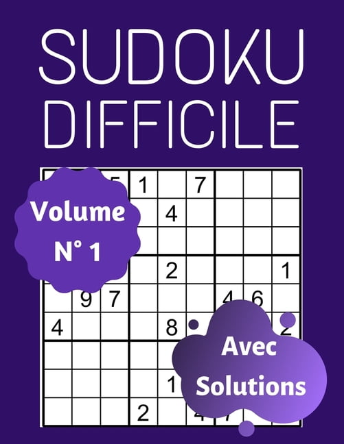 Sudoku Difficile Avec Solutions (Volume 1) 100 Sudoku Difficile Pour Adultes, Gros Caractères