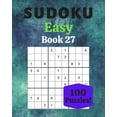 thumbnail image 1 of Sudoku Easy Book 27: 100 Sudoku for Adults - Large Print - Easy Difficulty - Solutions at the End - 8'' x 10'' (Paperback)(Large Print), 1 of 1