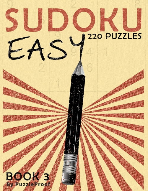 Sudoku Easy Puzzle Books: Sudoku easy - Large print Sudoku Puzzles For Adults book 3 : 220 Sudoku Puzzles, 2 puzzles a page. Answers to puzzles Included. (Series #3) (Paperback)