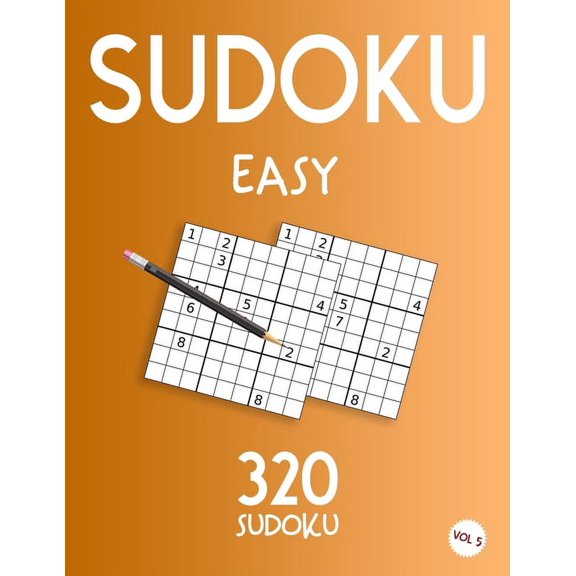 Sudoku Easy: Sudoku Book With 320 Easy Sudoku Puzzles For Adults, Vol 5