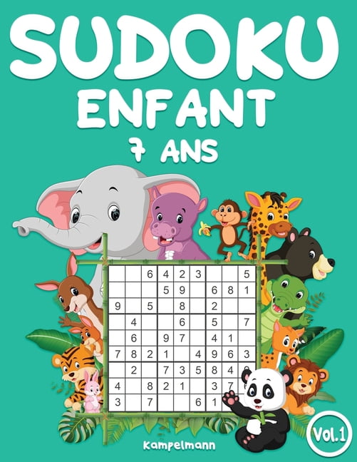 Sudoku Enfant 7 ANS Sudoku enfant 7 ans: 200 Sudokus faciles pour ...