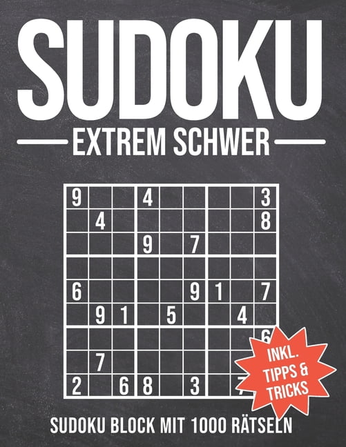 Sudoku Extrem Schwer: Sudoku Block mit 1000 Rätseln - Schwierigkeitsstufe Extrem Schwer - Sudokublock mit Anleitung, Tip, (Paperback)