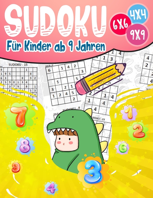 Sudoku - FÃ¼r Kinder ab 9 Jahren: 300 Sudoku RÃ¤tsel Im Format 9x9 In Einfach, Mittel Und Schwer, (Paperback)
