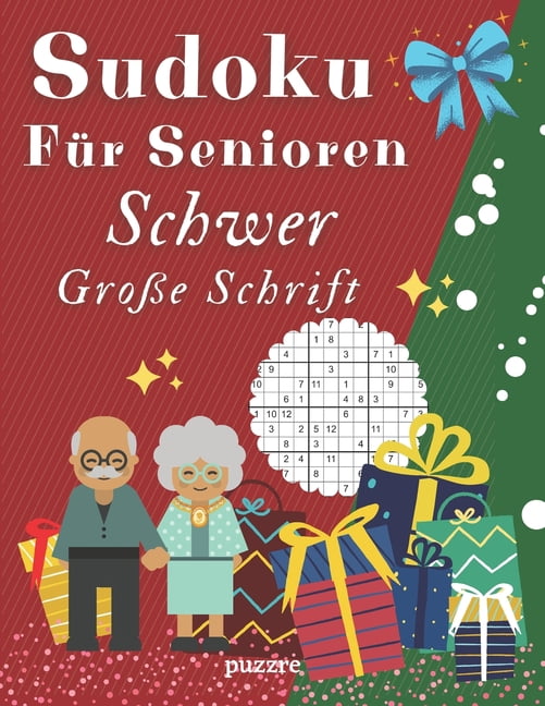 Sudoku FÃ¼r Senioren Schwer GroÃe Schrift: Denksport Spiele RÃ¤tselbuch Logical, (Paperback)