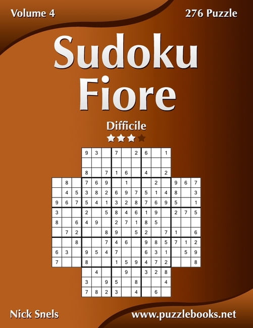 Sudoku Fiore Sudoku Fiore - Difficile - Volume 4 - 276 Puzzle, Book 4, (Paperback)