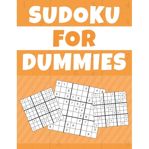 Sudoku For Dummies: Brain Games Sudoku Travel Puzzle Books For Beginner With Over 100 Sudoku With Answers