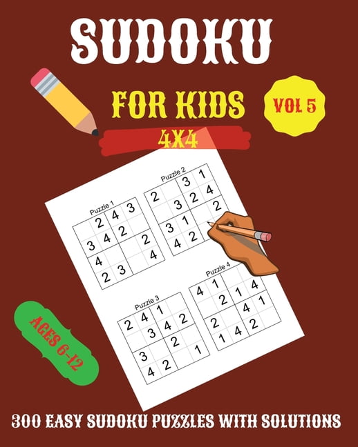 Sudoku For Kids : 300 Easy Sudoku Puzzles For Kids And Beginners 4x4 ...