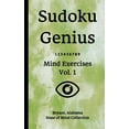 thumbnail image 1 of Sudoku Genius Mind Exercises Volume 1: Bryant, Alabama State of Mind Collection Paperback 1707115028 9781707115020 Bryant state of mind collection, 1 of 1