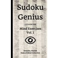 thumbnail image 1 of Sudoku Genius Mind Exercises Volume 1 : Grandin, Florida State of Mind Collection (Paperback), 1 of 1