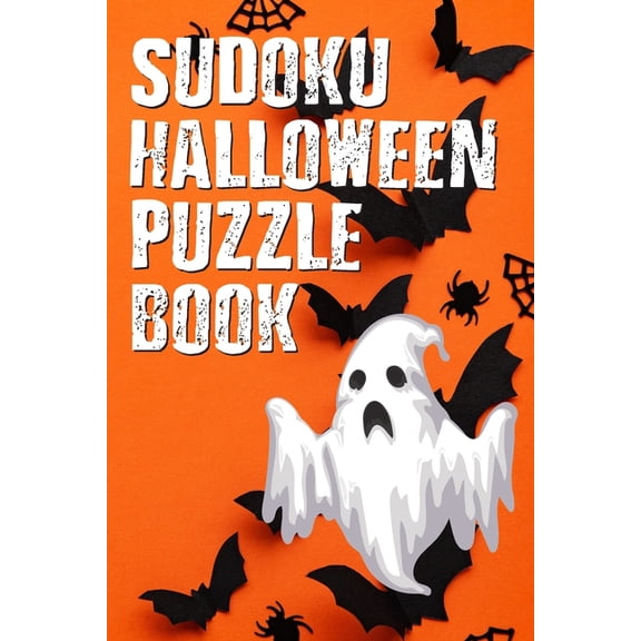 Sudoku Halloween Puzzle Book: Halloween Puzzle Books for Adults and Kids, Halloween Sudoku, Spooky Scary Puzzles, Hallow, (Paperback)