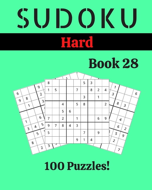 Sudoku Hard Book 28: 100 Sudoku for Adults - Large Print - Hard Difficulty - Solutions at the End - 8'' x 10&a, (Paperback)