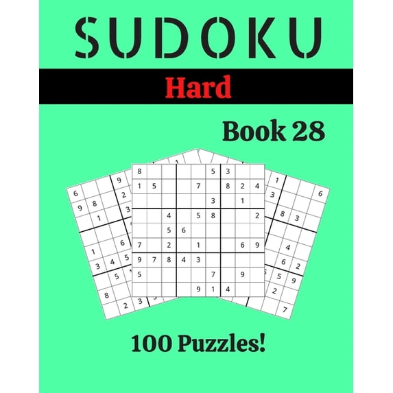 Sudoku Hard Book 28: 100 Sudoku for Adults - Large Print - Hard Difficulty - Solutions at the End - 8'' x 10&a, (Paperback)